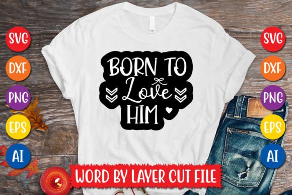 Born to Love Him Graphics and Freebies Review