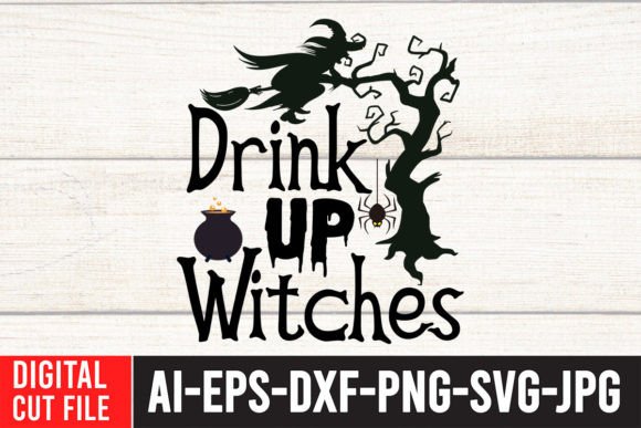 Drink Up Witches SVG Cut File Graphics & Freebies
