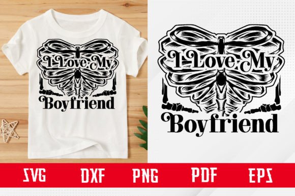 I Love My Boyfriend Svg Design: Graphics & Freebies