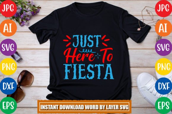 Just Here to Fiesta SVG DESIGN: Graphics & Freebies Review