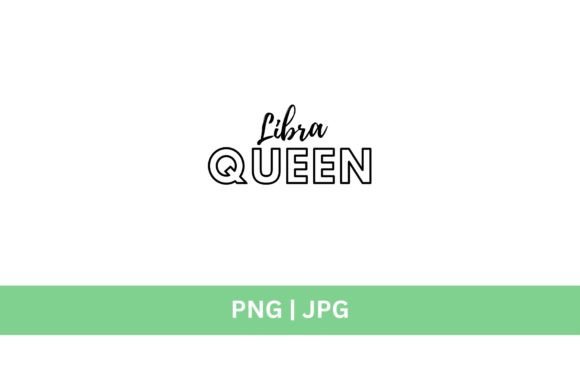 Libra Queen SVG Graphic: Freebies & Graphics Review