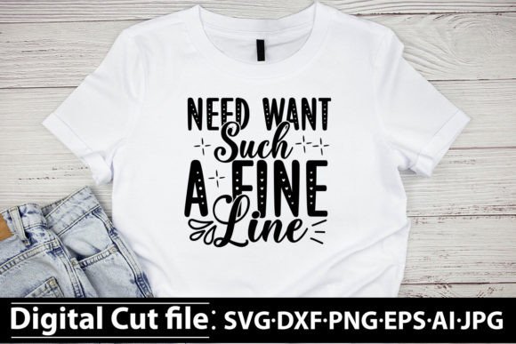 Need Want Such a Fine Line SVG: Free Graphics Review