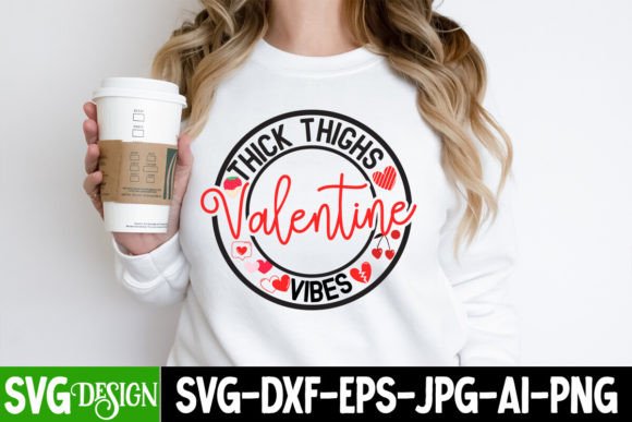 Thick Thighs Valentine Vibes Graphics Freebies Review