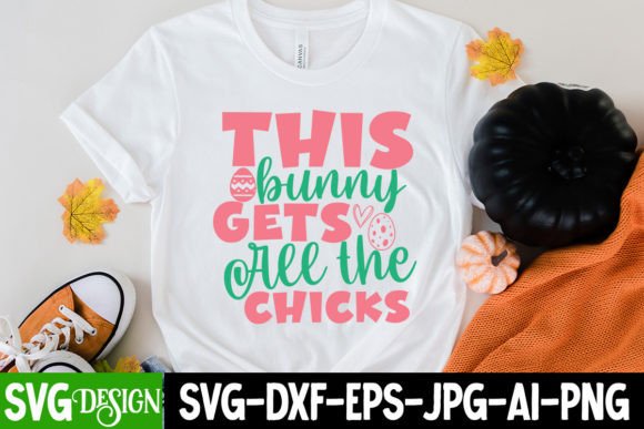 This Bunny Gets All the Chicks SVG: Graphics & Freebies Review