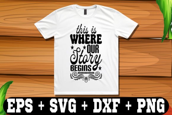 This is Where Our Story Begins: Graphics & Freebies